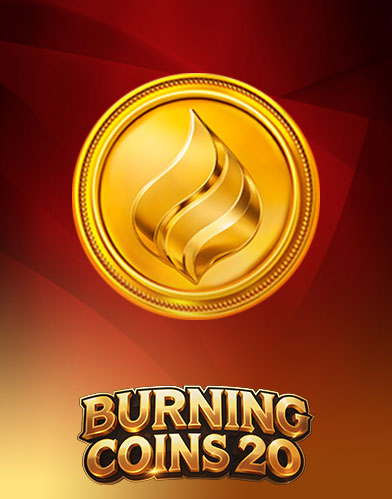 Burning Coins 20